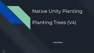 Native Unity Planting - Planting Trees (V4)