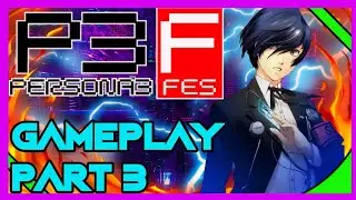 WORKING ON SOCIAL LINKS | Persona 3 FES GamePlay Part 3