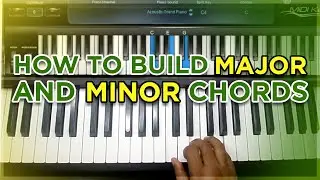 How To Build Major And Minor Chords In 60 Seconds!