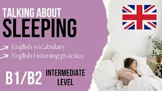 Sleeping - Intermediate English Listening Practice B1/B2