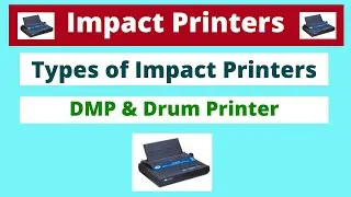 What is Impact Printer | Advantages and Disadvantages of Impact printers |