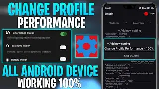 How To Change Profile Performance With SetEdit Codes : No Root || Get Max Performance & Fix FPS Drop