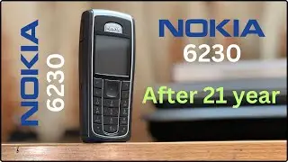 Nokia 6230 | Enjoying after 21 years