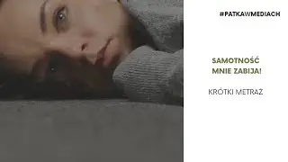 SAMOTNOŚĆ MNIE ZABIJA / ABOUT LONELINESS (ENG SUBTITLES)