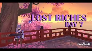 Genshin Impact | 2.0 Lost Riches Event (Day 7)