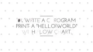 #1.write a c program print 