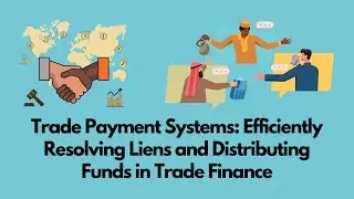 [450] Trade Payment Systems: Resolving Liens and Distributing Funds