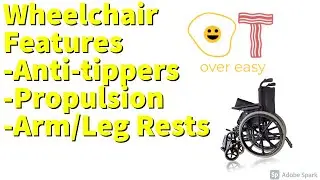 Wheelchairs (Part 3)- Features (frames, recline/tilt-in-space, + more!)