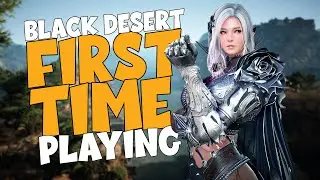 Good MMO & Adventure Game? | First Timer Playing BLACK DESERT ONLINE! 
