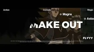BLACK CLOVER || AMV || MUST WATCH || need your love