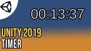 Creating a timer in Unity [Tutorial][C#] - Unity tutorial 2019