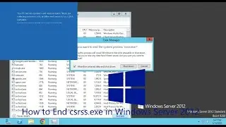 How to End csrss.exe in Windows Server 2012