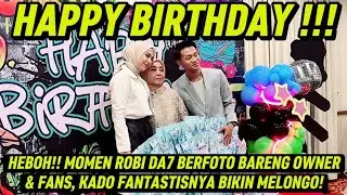 CRAZY!! ROBI DA7'S PHOTO MOMENT WITH OWNER & FANS, HIS FANTASTIC GIFT IS JAW-DROPPING!