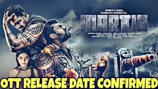 Martin Ott Release date | Martin Hindi Ott Release date |Martin Ott Update | Martin Ott Platform |