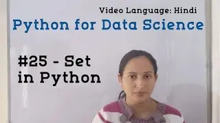 #25 - Set in Python | Python Tutorial in Hindi | Python for Data Science
