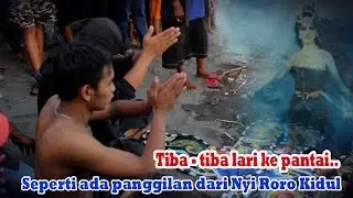 Tiba - tiba Lari Kepantai Seperti Ada Panggilan Dari NYI RORO KIDUL