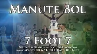 MANUTE BOL - 7 Foot 7
