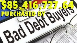 85 MILLION IN DEBT COLLECTION BEING SOLD