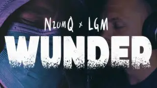 NzumQ x LGM - WUNDER (prod. by Hamrah)