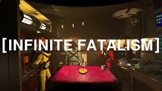 02 [INFINITE FATALISM]
