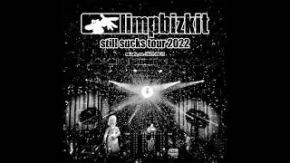 Limp Bizkit - Live Toyota Arena, Ontario, CA 2022-05-31 (Audio)