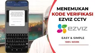 Menemukan Kode Verifikasi Ezviz