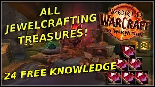 All Jewelcrafting Knowledge Point Treasure Locations In The War Within!