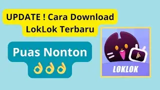 UPDATE !!! Cara Download dan Install Aplikasi LokLok Terbaru | Nonton Drakor Sepuasnya Tanpa Ribet