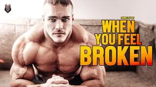WHEN YOU FEEL BROKEN - Motivational Video (2022)