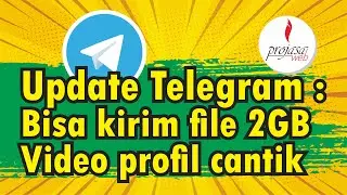 Update Terbaru Telegram, Bisa Kirim File 2GB, Video Profile dan lain-lain