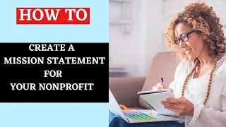 How to create a Mission Statement for Your Nonprofit Organization