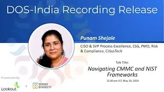 Navigating CMMC and NIST Frameworks, Punam Shejale
