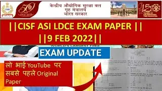 CISF ASI LDC EXAM 9 FEB 2022 || ANALYSIS | HOW T O DOWNLOAD QUESTION PAPER