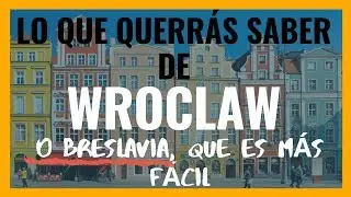 ETAPA 1 Wroclaw o que ver en Breslavia | POLONIA | 🇵🇱
