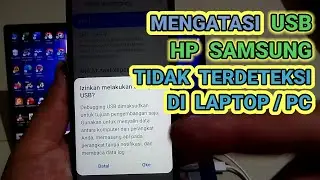 How to Fix Samsung Mobile USB Not Being Readable on Laptop/Computer