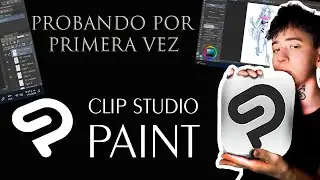 PROBANDO CLIP STUDIO PAINT - En mi canal