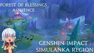 Genshin Impact - Forest of Blessings Ambience 1 Hour OST Loop