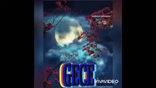 ™[GECE] |~OFFİCAL MUSİC|~