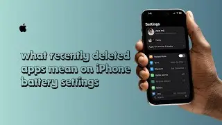 What Recently Deleted Apps Mean on iPhone Battery Settings