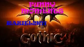 Funny moments Raziel2k17 - Gothic 1 #1-10