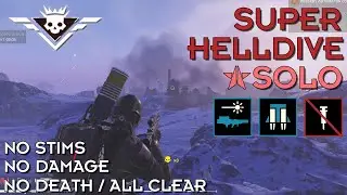 Helldivers 2 - Destroy Command Bunkers (Super Helldive Solo / No Stims, No Damage, All Clear)