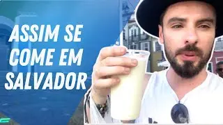 O QUE se come em SALVADOR com PREÇOS | COMIDA TÍPICA da BAHIA  - EP60 T2