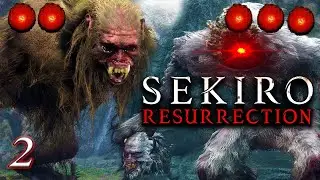 SEKIRO: RESURRECTION MOD (EXPERIENCE) | Part 2