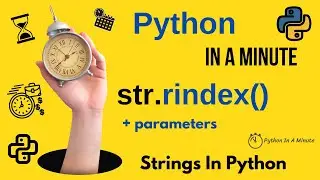 str.rindex(sub[, start[, end]]) - Find Last Index of Substring in Python Strings or Raise Error