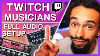 Twitch Sound Settings For MUSICIANS | My Full Audio Setup For Live Streaming