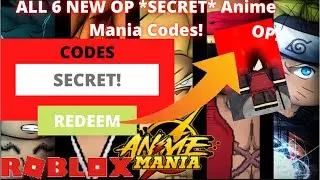 ALL 6 NEW OP *SECRET* CODES in Roblox Anime Mania!!