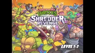 Teenage Mutant Ninja Turtles: Shredder's Revenge/Уровни 1, 2