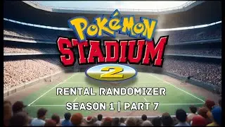 Twitch Livestream | Pokémon Stadium 2: Rental Randomizer | Part 7