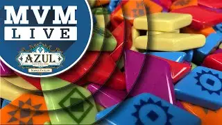 MvM Live Plays Azul: Summer Pavilion (Next Move)