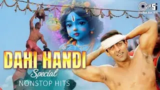Dahi Handi - Special | Janmashtami Songs 2024 | Dahi Handi Dance Mix Playlist